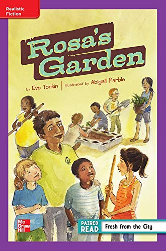 Book Reading Wonders Leveled Reader Rosa's Garden: ELL Unit 1 Week 2 Grade 4 (ELEMENTARY CORE READING) free