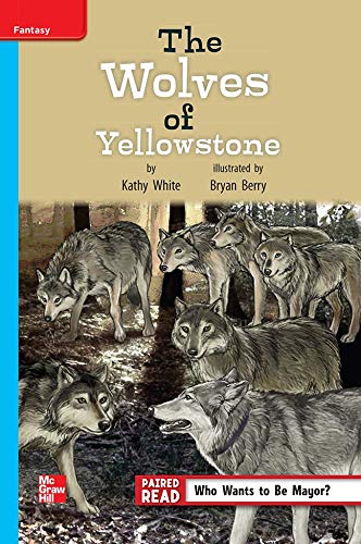 Book Reading Wonders Leveled Reader The Wolves of Yellowstone: On-Level Unit 4 Week 2 Grade 4 (ELEMENTARY CORE READING) free