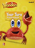 Book Reading Wonders, Grade K, Your Turn Practice Book (ELEMENTARY CORE READING) free