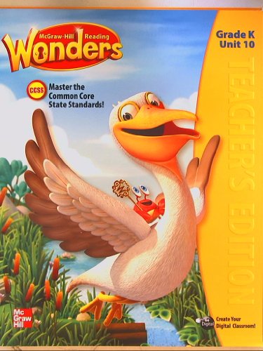 Book McGraw-Hill Reading Wonders, CCSS Common Core, Teacher's Edition Grade K Unit 10 free