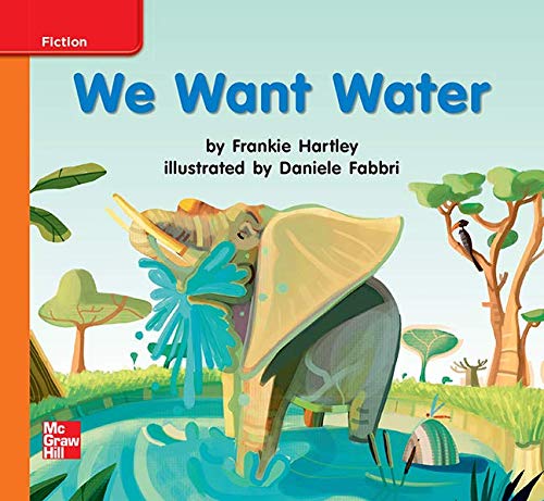 Book Reading Wonders Leveled Reader We Want Water: Approaching Unit 7 Week 3 Grade K (ELEMENTARY CORE READING) free