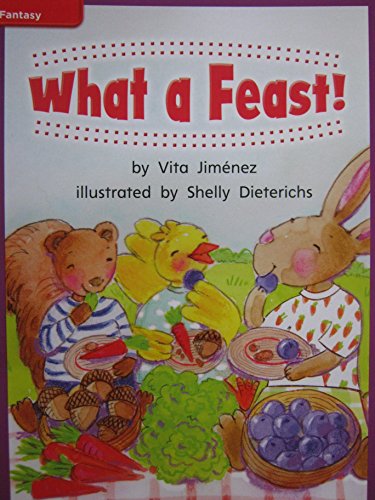 Book Reading Wonders Leveled Reader What a Feast!: ELL Unit 6 Week 1 Grade 1 (ELEMENTARY CORE READING) free