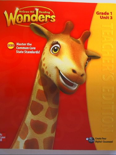Book Mc-Graw-Hill Reading Wonders, Grade 1 Unit 3 Teacher's Edition Common Core State Standards Isbn 9780021195268 0021195269 by Dr Douglas Fisher (2014-08-01) free