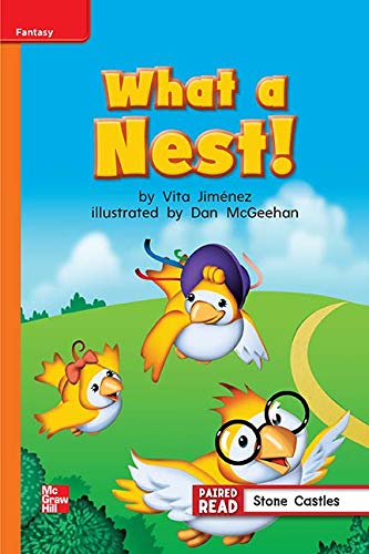 Book Reading Wonders Leveled Reader What A Nest!: Approaching Unit 2 Week 2 Grade 1 (ELEMENTARY CORE READING) free