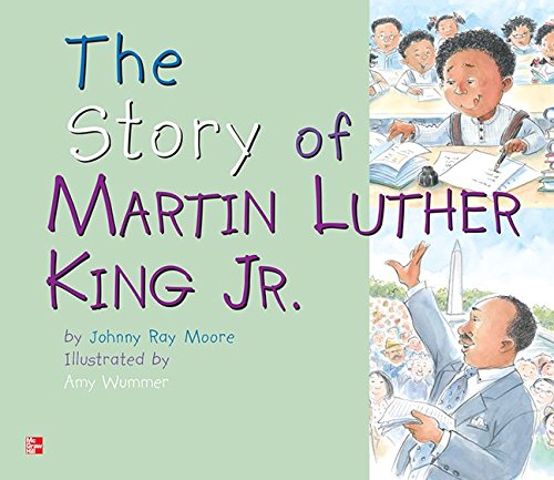 Book Reading Wonders Literature Big Book: The Story of Martin Luther King, Jr. Grade 1 (ELEMENTARY CORE READING) free