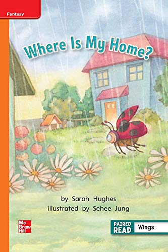 Book Reading Wonders Leveled Reader Where Is My Home?: Approaching Unit 4 Week 4 Grade 1 (ELEMENTARY CORE READING) free