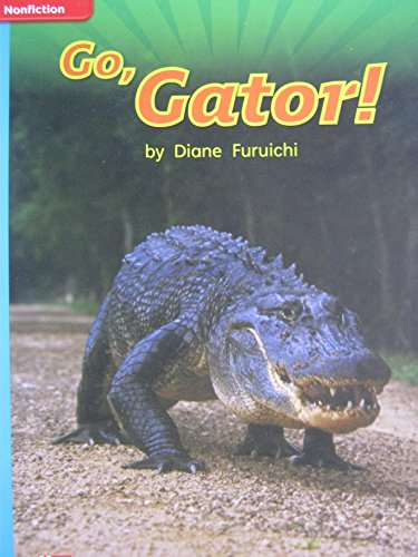 Book Reading Wonders Leveled Reader Go, Gator!: On-Level Unit 4 Week 3 Grade 1 (ELEMENTARY CORE READING) free