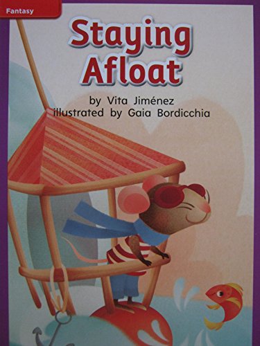 Book Reading Wonders Leveled Reader Staying Afloat: ELL Unit 2 Week 2 Grade 1 (ELEMENTARY CORE READING) free