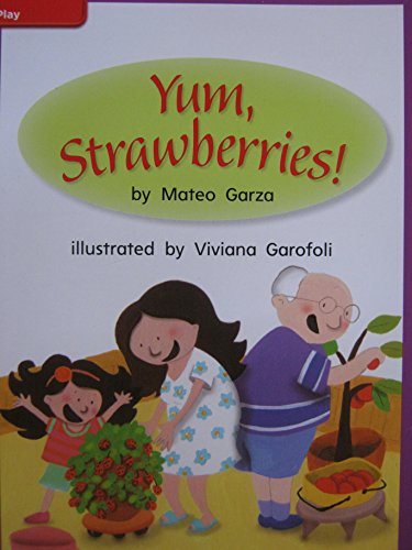 Book Reading Wonders Leveled Reader Yum, Strawberries!: ELL Unit 3 Week 2 Grade 1 (ELEMENTARY CORE READING) free