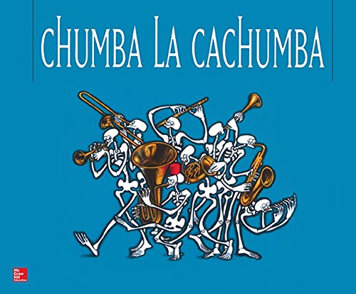 Book Lectura Maravillas Literature Big Book: Chumba the Cachumba Grade 1 (ELEMENTARY CORE READING) (Spanish Edition) free