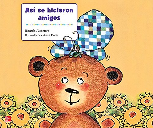 Book Lectura Maravillas Literature Big Book: Así se hicieron amigos Grade K (ELEMENTARY CORE READING) (Spanish Edition) free