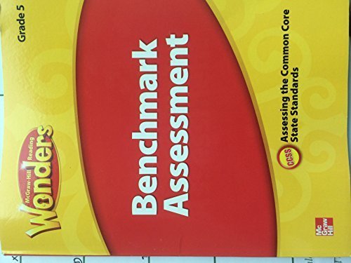 Book McGraw Hill Reading Wonders Benchmark Assessment Grade 5 Assessing the Common Core State Standards by McGraw Hill (2014-05-03) free