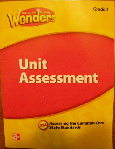 Book McGraw Hill Reading Wonders Unit Assessment , Assessing the Common Core State Standards, Grade 1 free