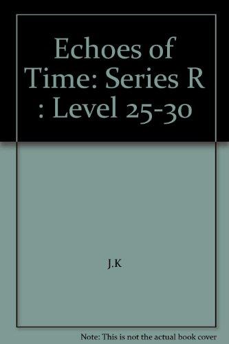 Book Echoes of Time: Series R : Level 25-30 free