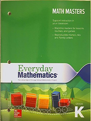 Book Everyday Mathematics: Math Masters Grade K, The University of Chicago Schools Mathematics Project, 9780021348237, 0021348235, Copyright 2015 free