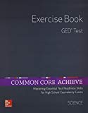 Book Common Core Achieve, GED Exercise Book Science (BASICS & ACHIEVE) free