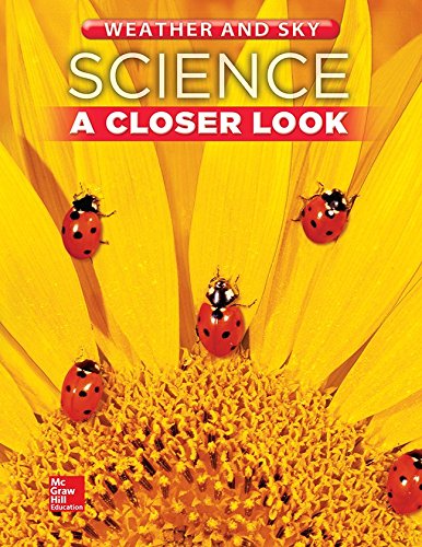 Book Science, A Closer Look, Grade 1, Weather and Sky: Student Edition (Unit D) (ELEMENTARY SCIENCE CLOSER LOOK) free