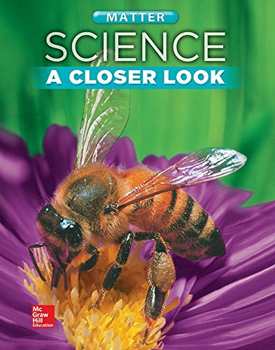 Book Science, A Closer Look, Grade 2, Matter: Student Edition (Unit E) (ELEMENTARY SCIENCE CLOSER LOOK) free