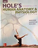Book Shier, Hole's Essentials of Human Anatomy & Physiology © 2015, 12e, Student Edition (Reinforced Binding) (AP HOLE'S ESSENTIALS OF HUMAN ANATOMY & PHYSIOLOGY) free