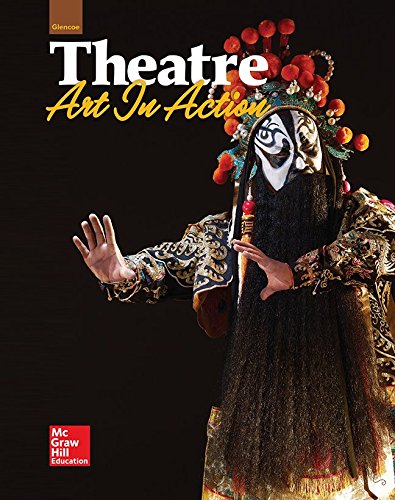 Book Glencoe Theatre: Art in Action, Student Edition (NTC: THEATRE OF ARTS IN ACTION) free