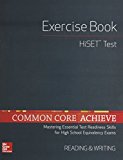 Book Common Core Achieve, Hiset Exercise Book Reading & Writing (basics & Achieve) free