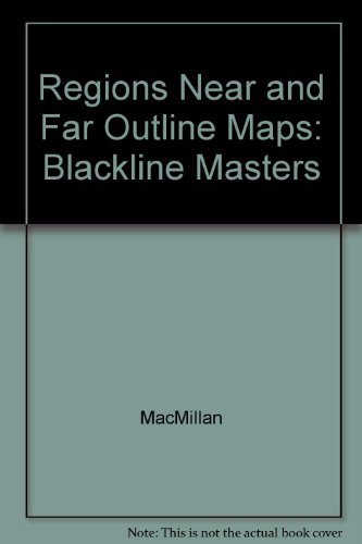 Book Regions Near And Far Outline Maps: Blackline Masters free