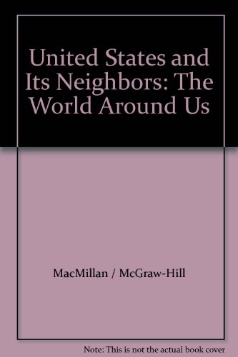 Book United States And Its Neighbors: The World Around Us free