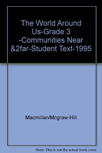 Book The World Around Us-Grade 3 -Communities Near &2far-Student Text-1995 free