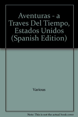 Book Aventuras - a Traves Del Tiempo, Estados Unidos (Spanish Edition) free