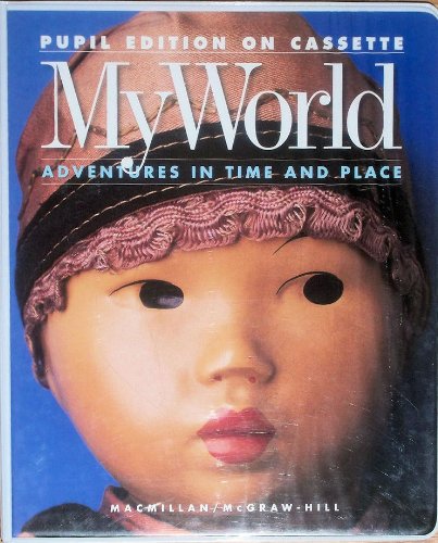 Book My World: Adventures in Time and Place - Pupil Edition on Cassette free