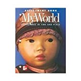 Book Assessment Book: My World Adventures in Time and Place: McGraw-Hill Social Studies free