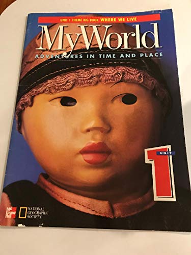 Book My World Adventures In Time And Place Unit 1 Theme Big Book Where We Live free