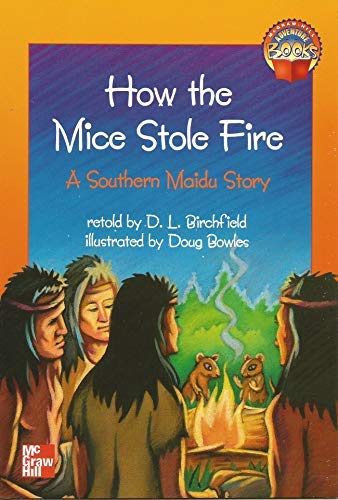 Book How the Mice Stole Fire a Southern Maidu Story free