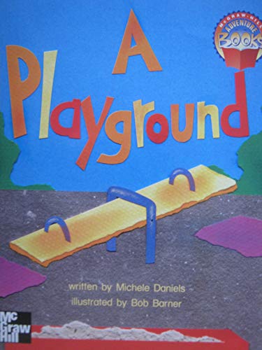 Book A Playground (mcgraw-hill Adventure Books) free
