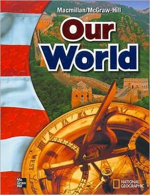 Book Macmillan Our World, Student Edition, Grade 6, 9780021492688, 0021492689 free