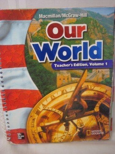 Book MacMillan / McGraw-Hill Social Studies: Our World, Vol. 1, Grade 6, Teacher's Edition by MacMillan / McGraw-Hill (2002-05-01) free