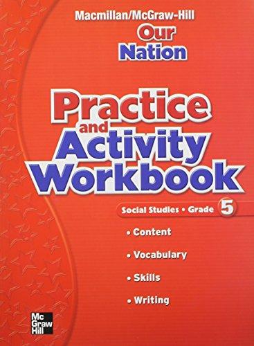 Book Macmillan/McGraw-Hill Social Studies, Grade 5, Practice and Activity Book (OLDER ELEMENTARY SOCIAL STUDIES) free