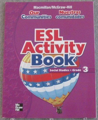 Book Esl Activity Book For Our Communities (nuestras Communidades) - Social Studies Grade 3 free