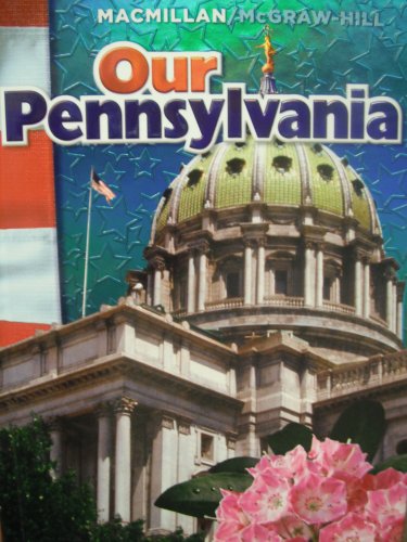 Book Macmillan/McGraw-Hill Our Pennsylvania Grade 4 Teacher's Edition free