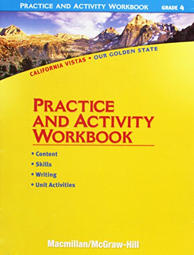 Book Practice and Activity Workbook, Grade 4 (California Vistas: Our Golden State) by Unknown Author (2007-05-03) free