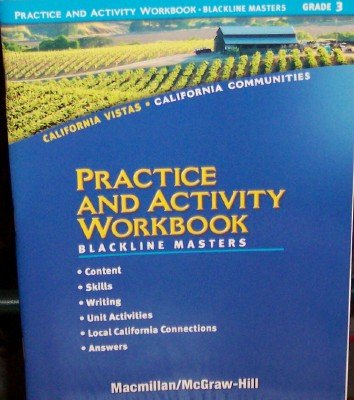 Book Practice and Activity Workbook (Blackline Masters) Grade 3 (California Vistas, California Communities) free