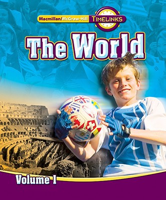 Book TimeLinks: Sixth Grade, The World, Volume 1 Student Edition (OLDER ELEMENTARY SOCIAL STUDIES) free