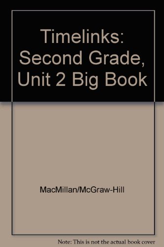 Book Timelinks: Second Grade, Unit 2 Big Book (older Elementary Social Studies) free