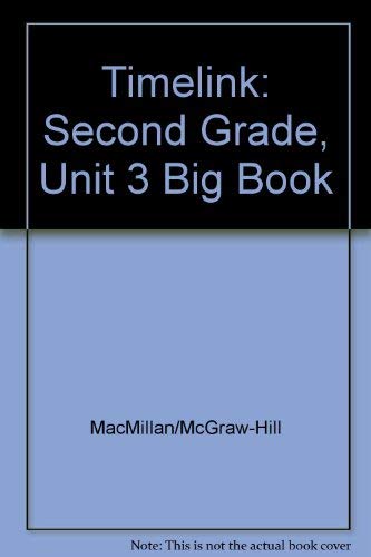 Book Timelinks: Second Grade, Unit 3 Big Book (older Elementary Social Studies) free