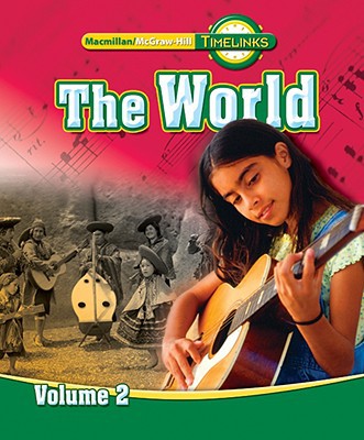 Book TimeLinks: Sixth Grade, The World, Volume 2 Student Edition (OLDER ELEMENTARY SOCIAL STUDIES) free