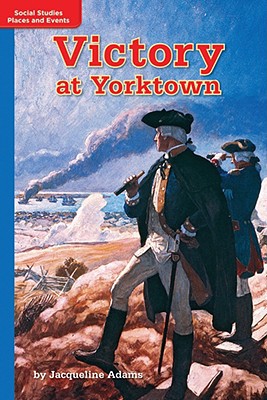 Book TimeLinks: Grade 5, Approaching Level, Victory at Yorktown (Set of 6) (OLDER ELEMENTARY SOCIAL STUDIES) free