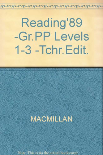 Book Reading'89 -gr.pp Levels 1-3 -tchr.edit. (connections, Macmillan Reading Program. Levels 1-3) free Book Reading'89 -gr.pp Levels 1-3 -tchr.edit. (connections, Macmillan Reading Program. Levels 1-3) free
