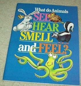 Book What Do Animals See, Hear, Smell and Feel free