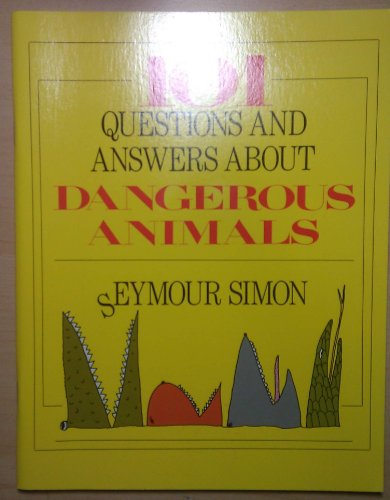 Book 101 Questions And Answers About Dangerous Animals free