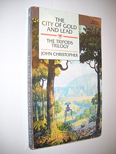 Book The City of Gold and Lead (The Tripods Trilogy) free